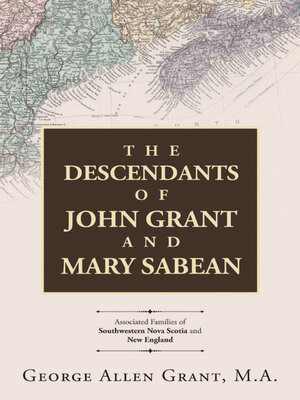 cover image of The Descendants of John Grant and Mary Sabean